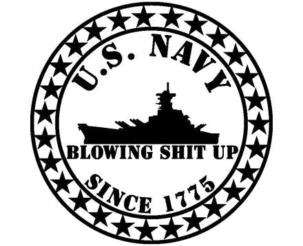 Shop  your Black U.S.Navy “Blow Shit Up” Sticker\Decal